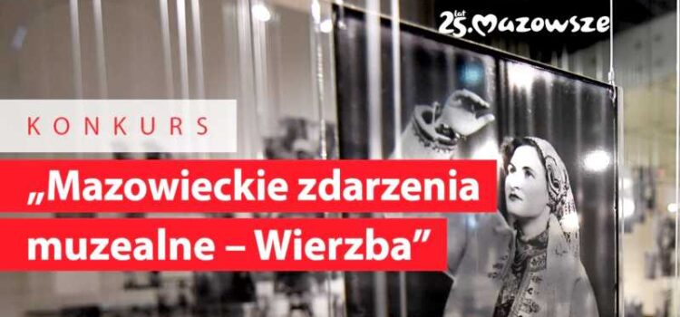 Konkurs dla muzeów na Mazowszu