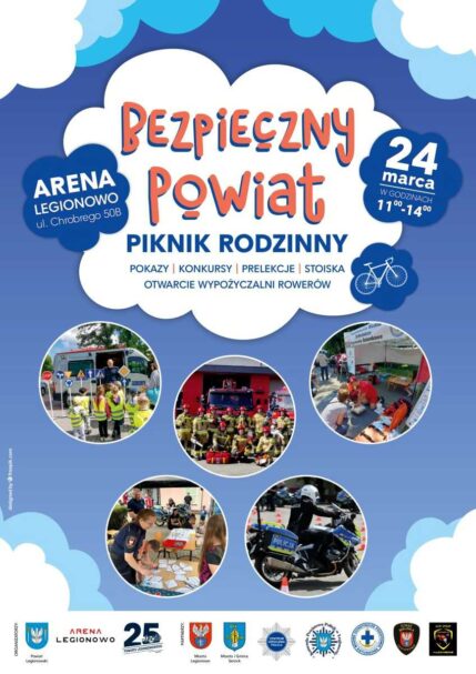 Plakat pikniku "bezpieczny powiat" w Arenie Legionowo